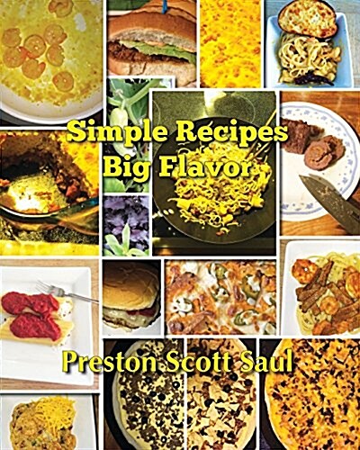 Simple Recipes Big Flavor (Paperback)