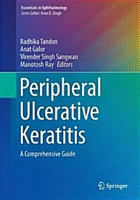 Peripheral Ulcerative Keratitis: A Comprehensive Guide (Hardcover, 2017)