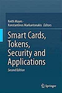 Smart Cards, Tokens, Security and Applications (Hardcover, 2)