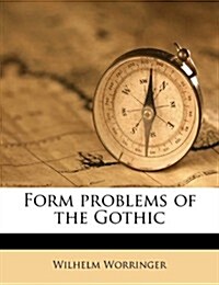 Form Problems of the Gothic (Paperback)