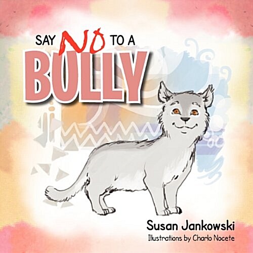 Say No to a Bully (Paperback)