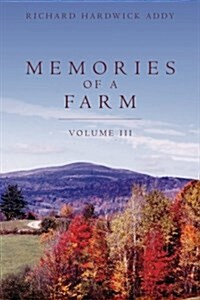 Memories of a Farm Vol III (Paperback)