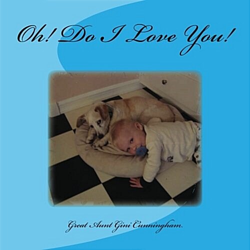 Oh! Do I Love You! (Paperback)