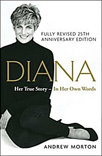 Diana: Her True Story--In Her Own Words (Paperback)
