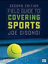 Field Guide to Covering Sports (Spiral, 2)