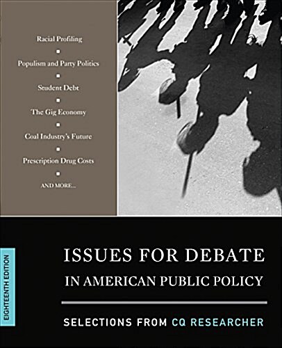 Issues for Debate in American Public Policy;: Selections from CQ Researcher (Paperback, 18)