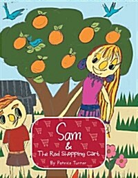 Sam & the Red Shopping Cart (Paperback)