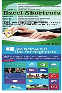 Excel Shortcuts & Windows 8 Tips for Beginners (Paperback)