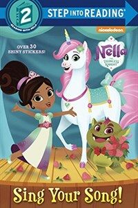 Sing Your Song! (Nella the Princess Knight) (Paperback)