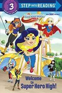 Welcome to Super Hero High! (DC Super Hero Girls) (Paperback)