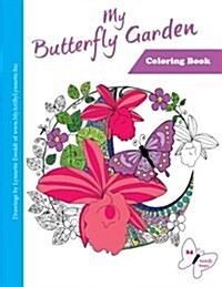 My Butterfly Garden: Adult Coloring Book (Paperback)
