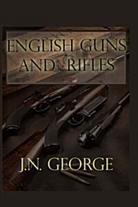 English Guns and Rifles (Paperback)