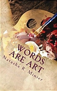 Words Are Art: See the World Through My Eyes (Paperback)