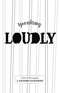 Speaking Loudly: Glbt Poetry and Art (Paperback)