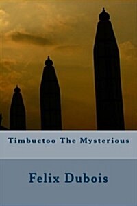 Timbuctoo the Mysterious (Paperback)