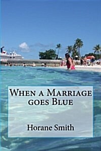 When a Marriage Goes Blue (Paperback)