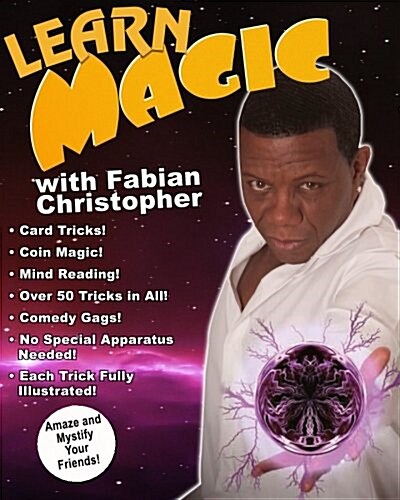 Learn Magic with Fabian Christopher: Amaza and Mystify Your Friends (Paperback)