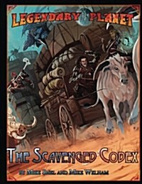 Legendary Planet: The Scavenged Codex (5e) (Paperback)