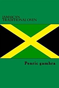 Jamaican Traditional Oven (Paperback)