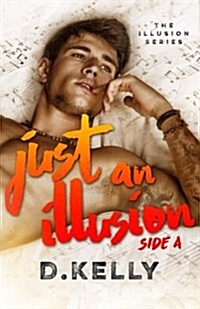 Just an Illusion - Side a: Side a (Paperback)