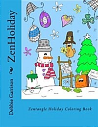 Zenholiday: 35 Zentangle Holiday Coloring Book (Paperback)