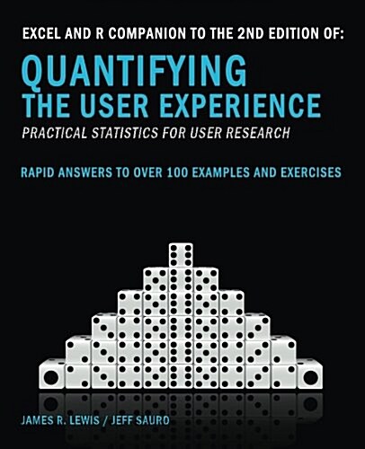 Excel and R Companion to the 2nd Edition of Quantifying the User Experience (Paperback)
