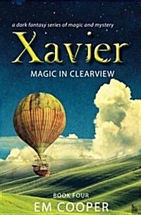 Magic in Clearview (Xavier #4) (Paperback)