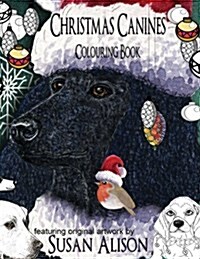 Christmas Canines - A Dog Lovers Colouring Book (Paperback)
