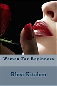 Women for Beginners (Paperback)