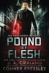 Pound of Flesh: An Urban Fantasy Novel (Paperback)