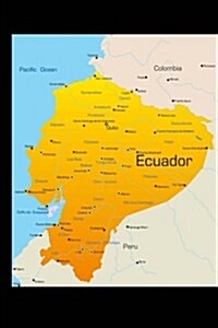 Map of Ecuador Journal: 150 Page Lined Notebook/Diary (Paperback)