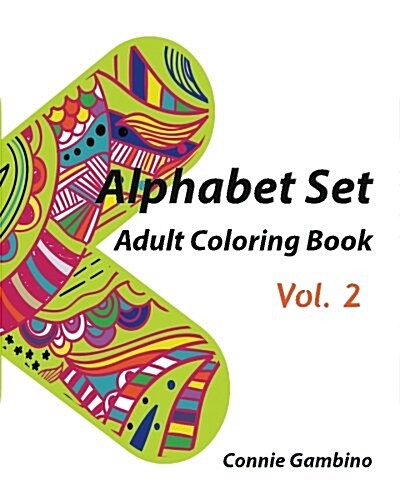 Alphabet Set: Adult Coloring Book Vol.2: Adult Activity Book (Paperback)