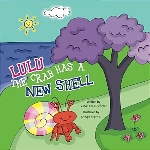 Lulu the Crab Has a New Shell (Paperback)