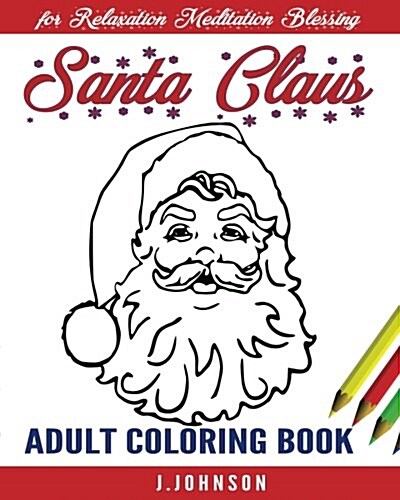 Santa Claus: Adult Coloring Book (Paperback)