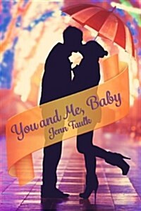 You and Me, Baby (Paperback)