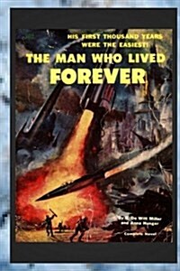 The Man Who Lived Forever (Paperback)