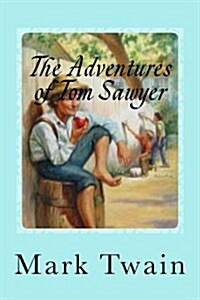 The Adventures of Tom Sawyer (Paperback)