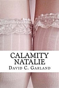 Calamity Natalie (Paperback)