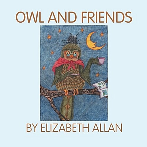 Owl and Friends (Paperback)