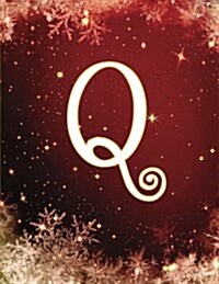 Q: Monogram Initial Q, Christmas Notebook/Journal/Diary 100 Pages, 8.5 X 11 (Paperback)