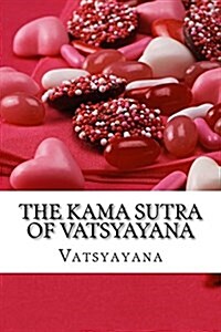 The Kama Sutra of Vatsyayana (Paperback)