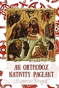 An Orthodox Nativity Pageant (Paperback)