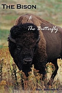 The Bison and the Butterfly (Paperback)