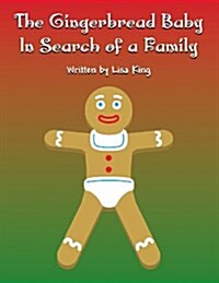 The Gingerbread Baby in Search of a Family (Paperback)