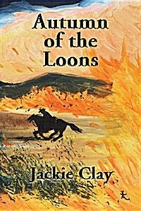 Autumn of the Loons (Paperback)