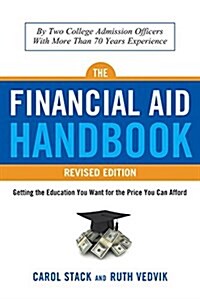 Financial Aid Handbook, Revised Edition: Getting the Education You Want for the Price You Can Afford (Paperback, 2, Second Edition)