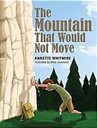 The Mountain That Would Not Move (Hardcover)