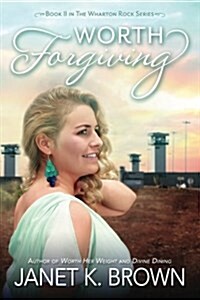 Worth Forgiving (Paperback)