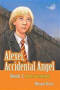 Intervention: Alexei, Accidental Angel - Book 2 (Paperback)