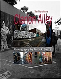 Clarion Alley: 2011 - 2013 (Paperback)
